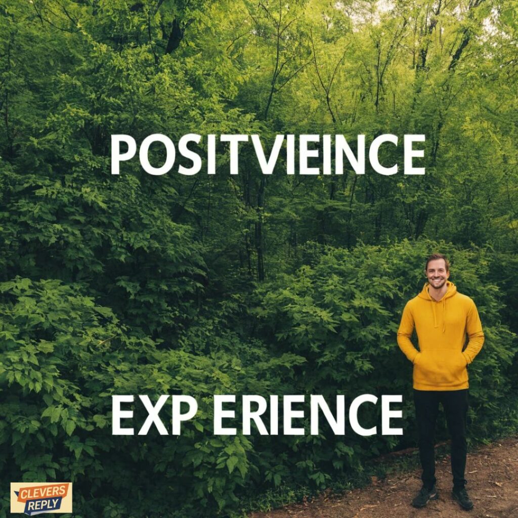 positive experience